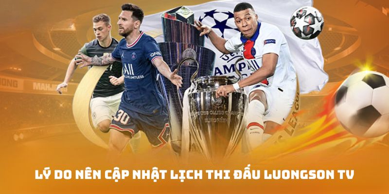 Vài ưu điểm nổi trội của loại hình update lịch thi đấu